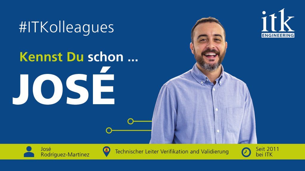 #ITKolleagues Titelbild: Jose Rodriguez-Martinez, Technischer Leiter Verification and Validation