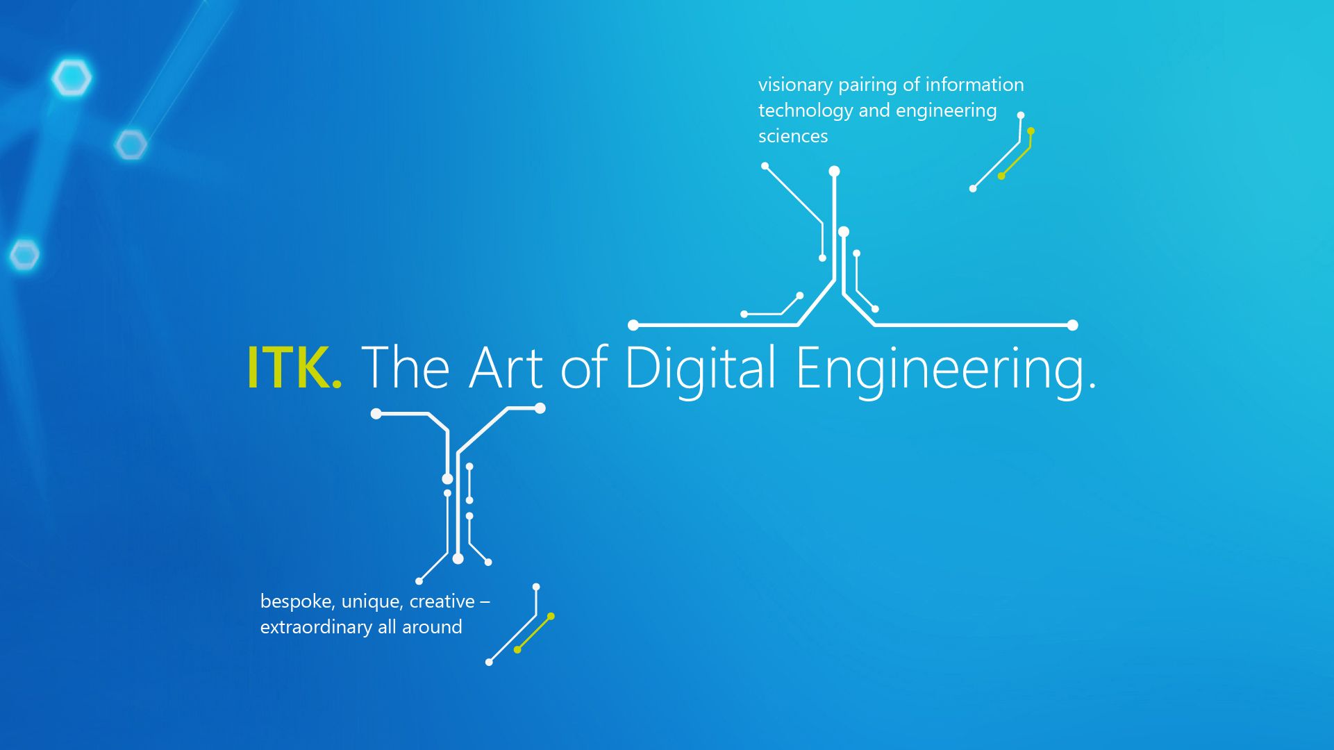 ITK. The Art of Digital Engineering